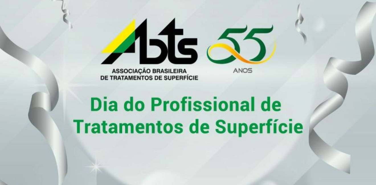55º aniversário da ABTS e o Dia do Profissional de Tratamentos de Superfície